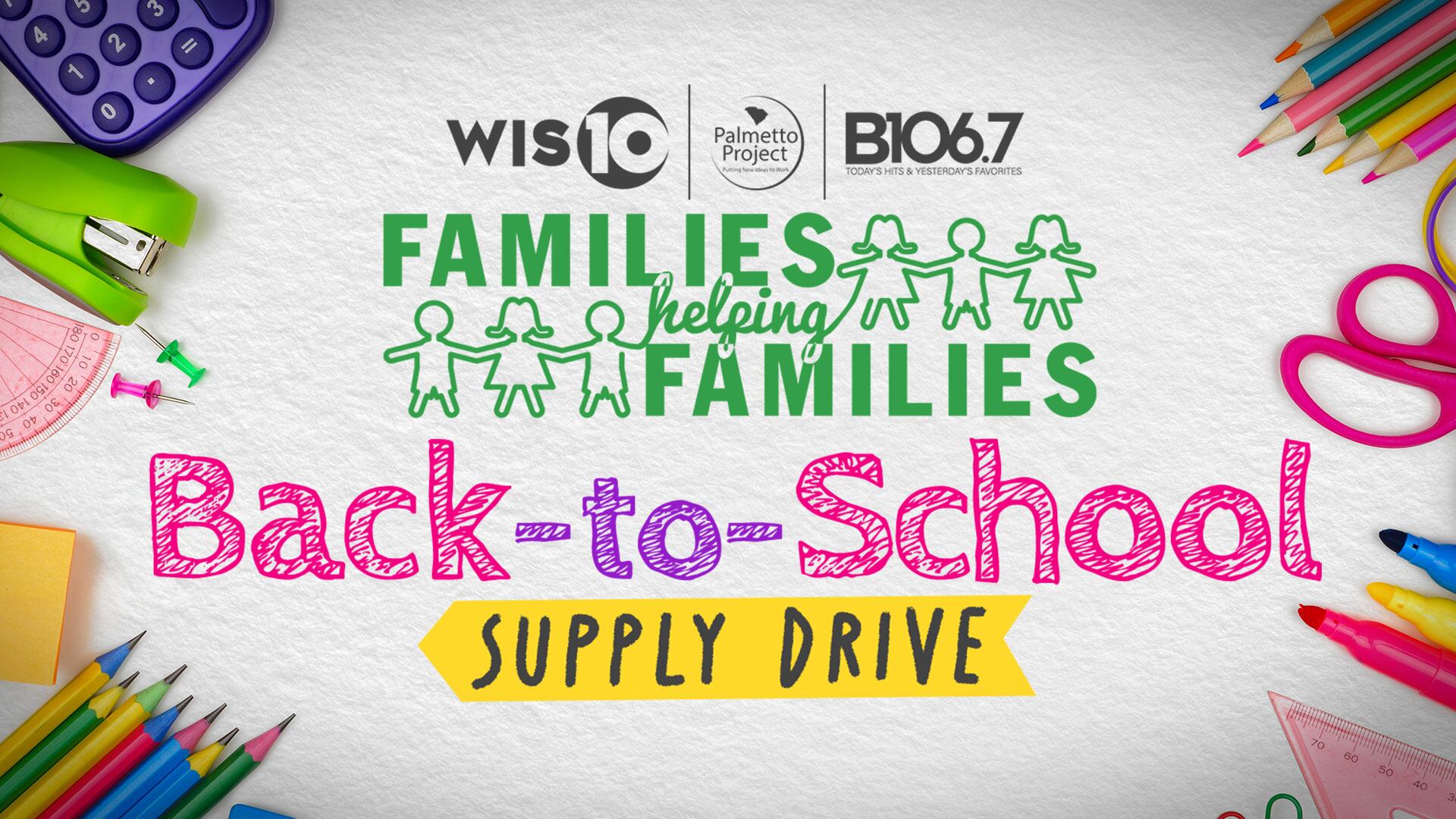 WIS, B106.7 and Palmetto Project teaming up for Families Helping Families school supply drive